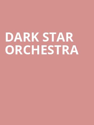 Dark Star Orchestra, Worcester Palladium, Worcester