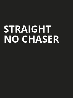 Straight No Chaser Poster