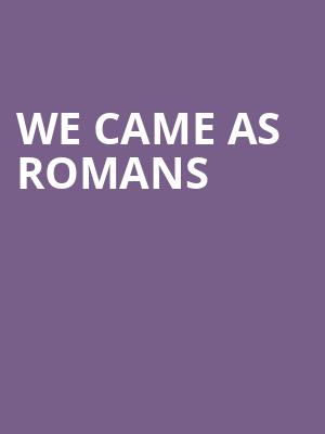 We Came As Romans, Worcester Palladium, Worcester
