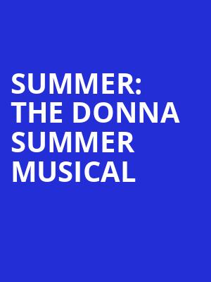 Summer The Donna Summer Musical, Hanover Theatre for the Performing Arts, Worcester