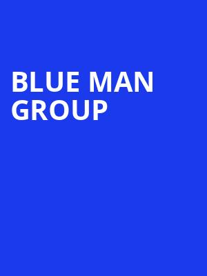 Blue Man Group, Hanover Theatre for the Performing Arts, Worcester