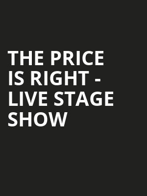 The Price Is Right Live Stage Show, Hanover Theatre, Worcester
