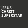 Jesus Christ Superstar, Hanover Theatre, Worcester