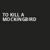 To Kill A Mockingbird, Hanover Theatre, Worcester