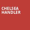 Chelsea Handler, Hanover Theatre, Worcester